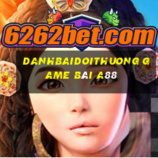 Danhbaidoithuong Game Bài A88