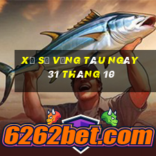 xổ số vũng tàu ngày 31 tháng 10