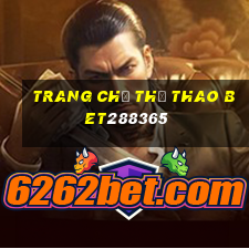 Trang chủ thể thao bet288365