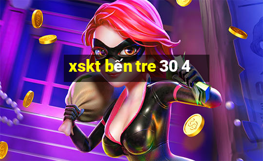 xskt bến tre 30 4