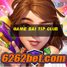 game bai tip club