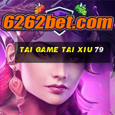 tai game tai xiu 79