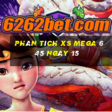 Phân tích XS Mega 6 45 ngày 15