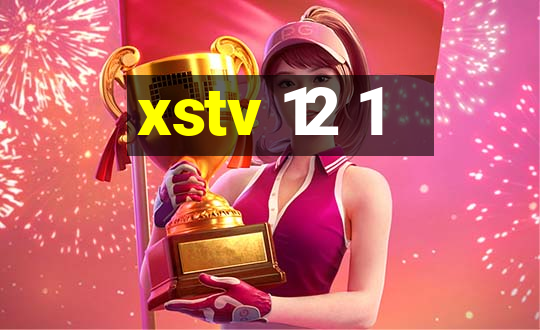 xstv 12 1