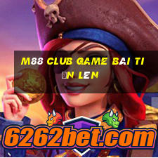 M88 Club Game Bài Tiến Lên