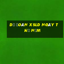 Dự đoán XSLD ngày thứ năm