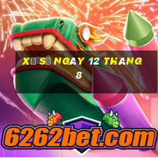 xổ số ngày 12 tháng 8