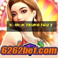 số miền trung thu 3