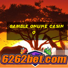 gamble online casino