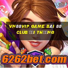 Vn88Vip Game Bài 88 Club Đổi Thưởng