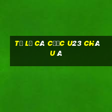 tỷ lệ cá cược u23 châu á