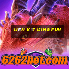 liên kết King fun