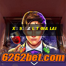 xổ số đà lạt gia lai