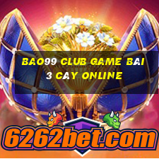 Bao99 Club Game Bài 3 Cây Online