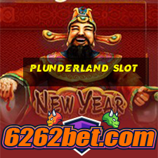 plunderland slot