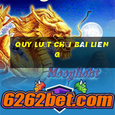 quy luật chơi bài Liêng