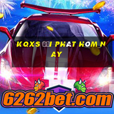 kqxs đại phát hôm nay