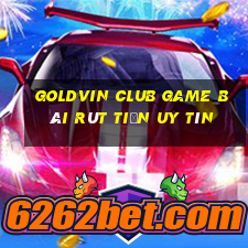 Goldvin Club Game Bài Rút Tiền Uy Tín