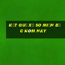 kết quả xổ so miền bắc hôm nay