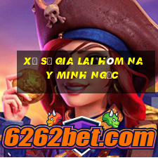 xổ số gia lai hôm nay minh ngọc