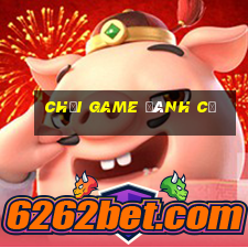 chơi game đánh cờ