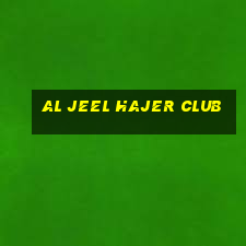 al jeel hajer club