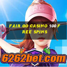 fair go casino 100 free spins