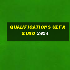 qualifications uefa euro 2024