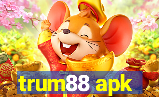 trum88 apk