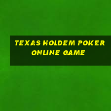 texas holdem poker online game