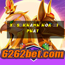 xổ số khánh hòa đại phát