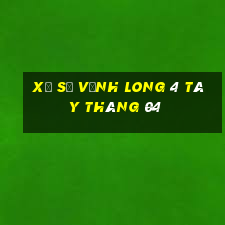 xổ số vĩnh long 4 tây tháng 04