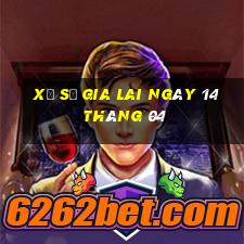 xổ số gia lai ngày 14 tháng 04