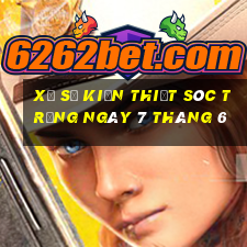 xổ số kiến thiết sóc trăng ngày 7 tháng 6