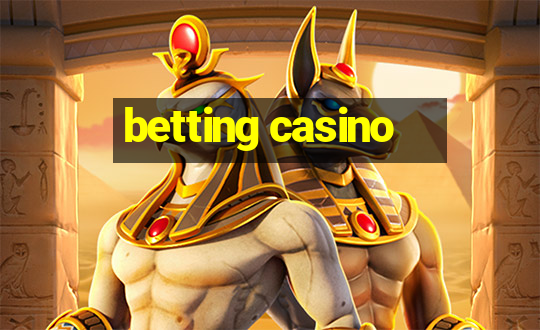 betting casino