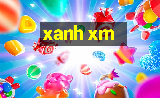 xanh xm