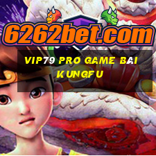 Vip79 Pro Game Bài Kungfu