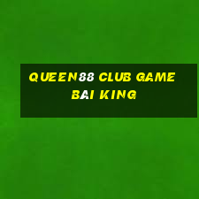 Queen88 Club Game Bài King