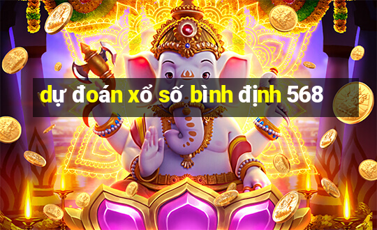 dự đoán xổ số bình định 568