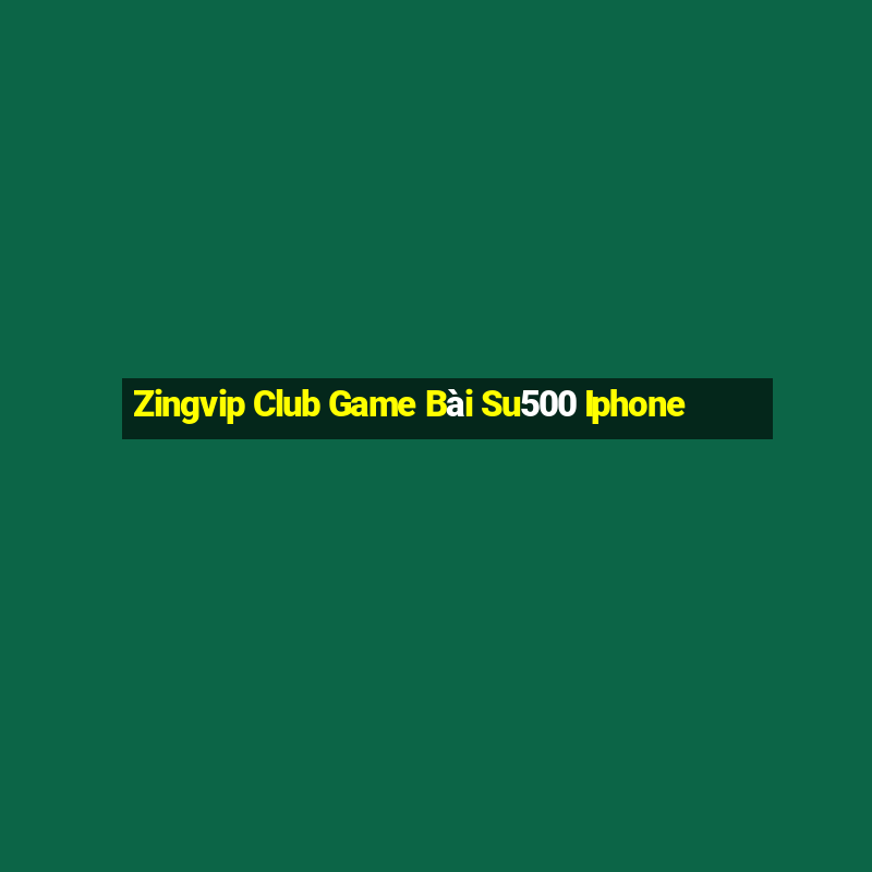 Zingvip Club Game Bài Su500 Iphone