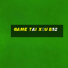 game tài xỉu b52