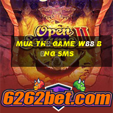 mua thẻ game w88 bằng sms