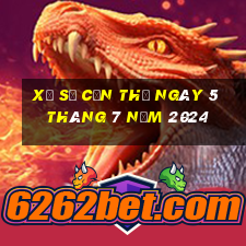 xổ số cần thơ ngày 5 tháng 7 năm 2024