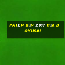 Phiên bản 2017 của Boyusai