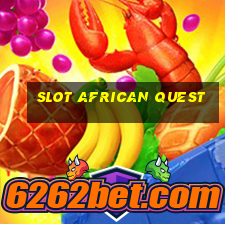 slot african quest