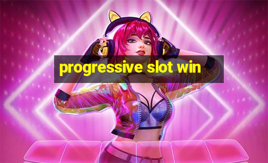 progressive slot win