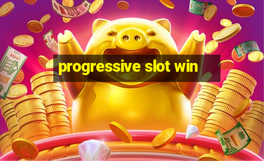 progressive slot win