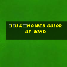 Điều hướng wed Color of Wind