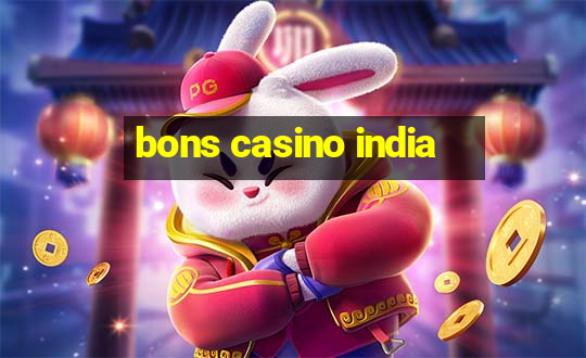 bons casino india