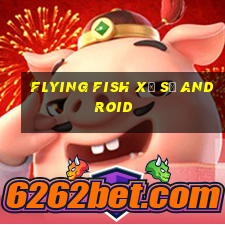 Flying Fish Xổ số Android